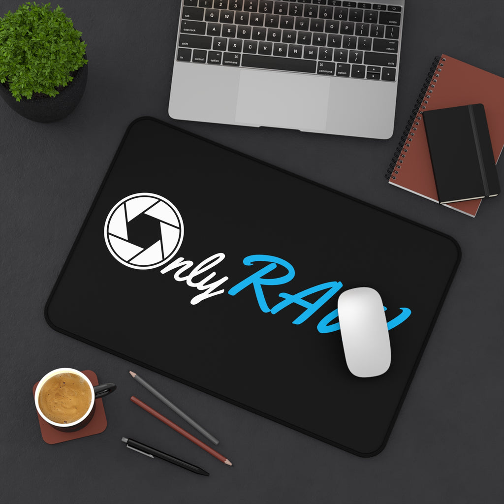 "Only Raw" Desk Mat