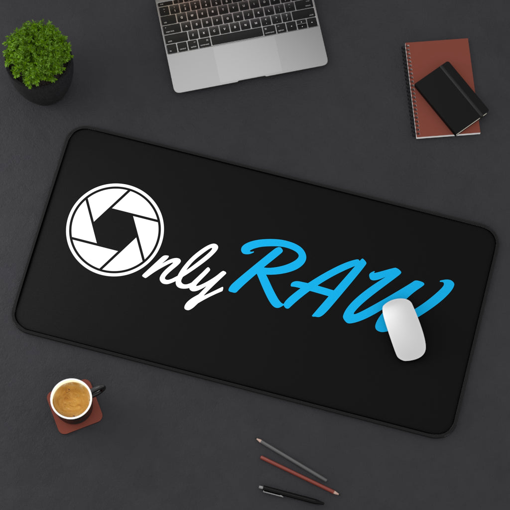 "Only Raw" Desk Mat