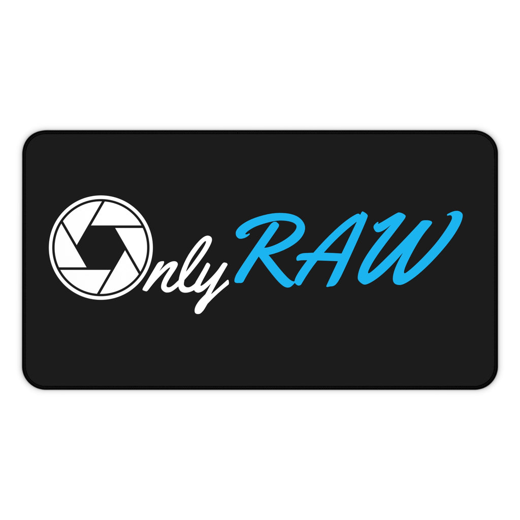 "Only Raw" Desk Mat