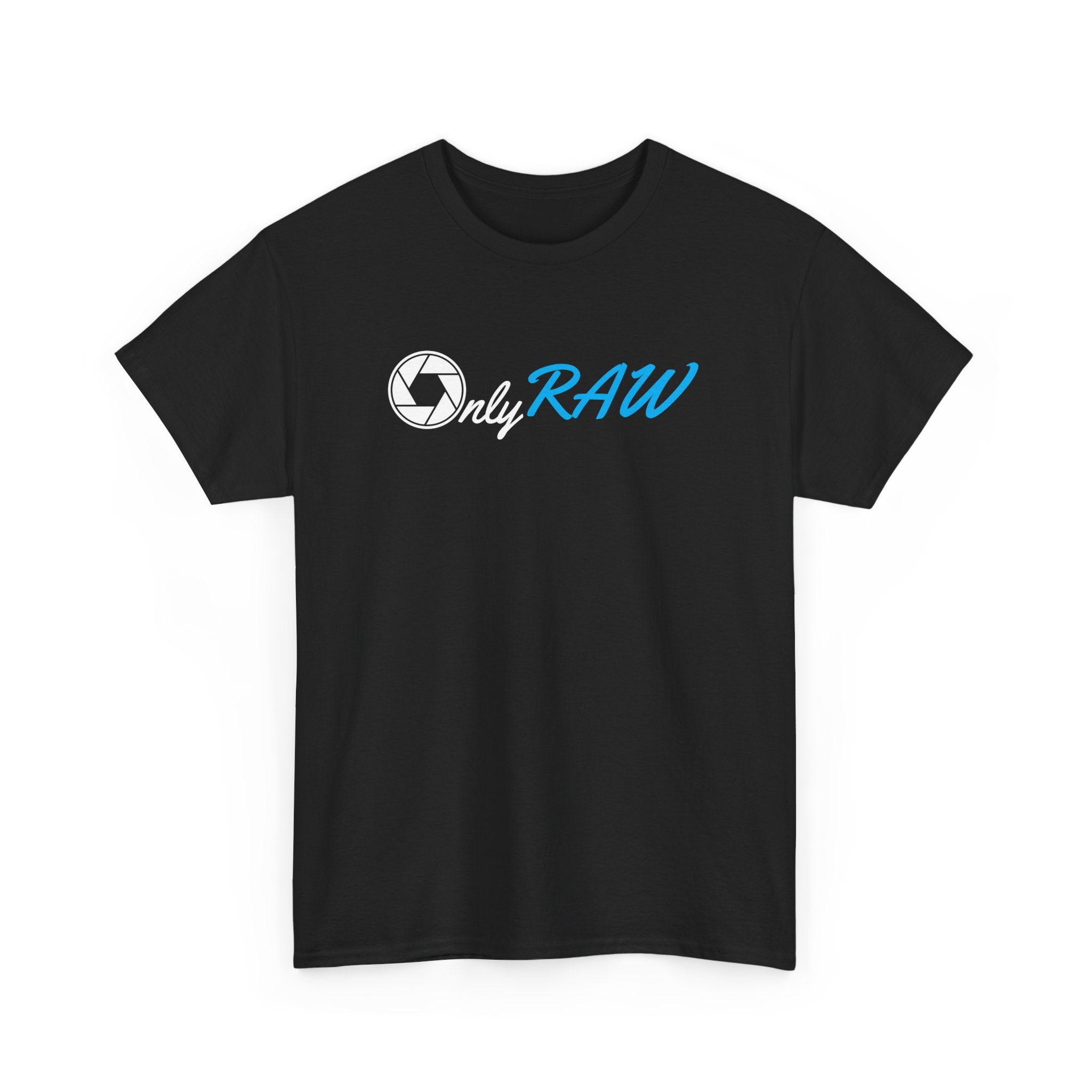 "Only Raw" T-Shirt