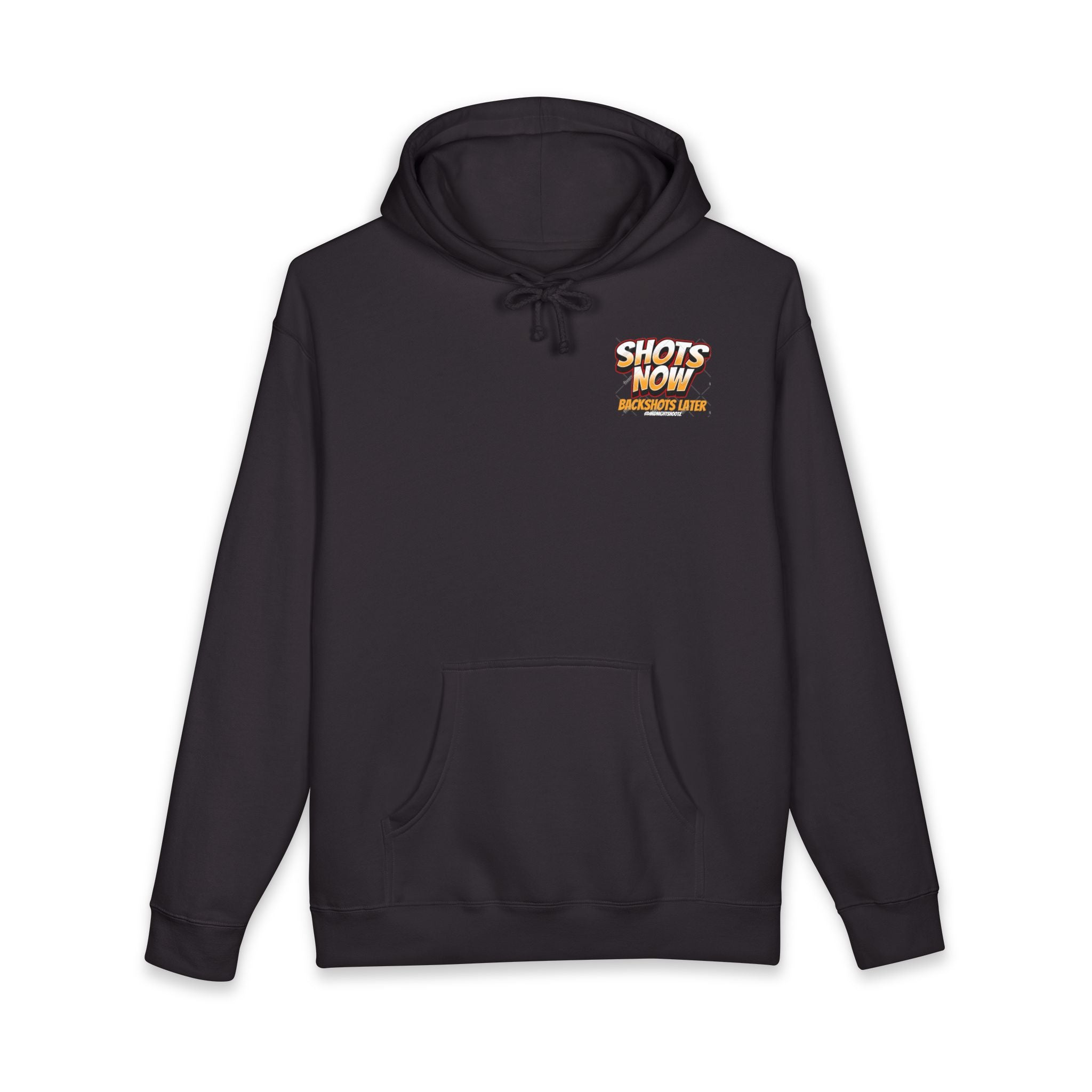 Shots Now Backshots Later Hoodie