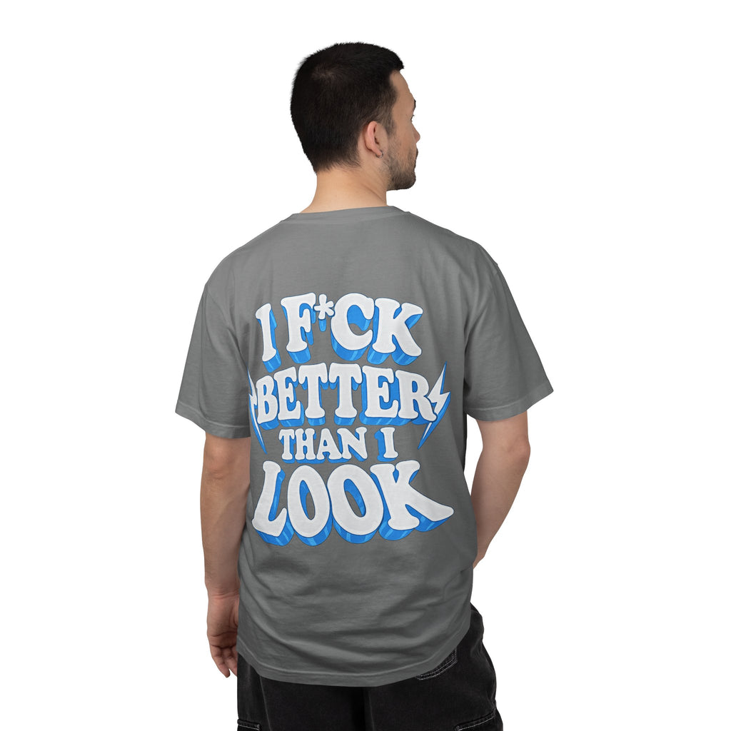 I F*ck better than I look
